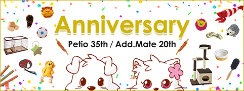 Anniversary  Petio35th / Add.Mate 20th